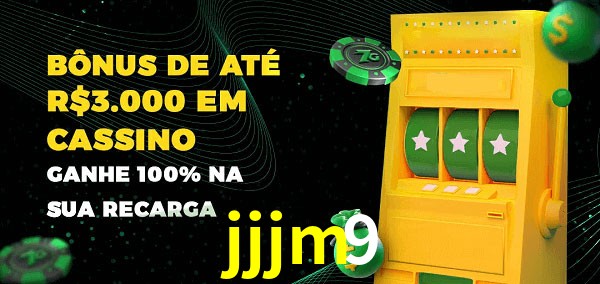 jjjm9 melhor bônus de depósito